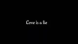 Nostalgia - Love is a Lie
