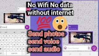 How to send photos audio without internet  voice  chat offline /2020 new made in Pakistan
