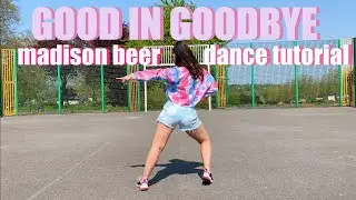 GOOD IN GOODBYE Madison Beer Dance TUTORIAL Beginner Friendly Online Dance Class