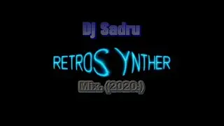 Dj Sadru - RetroSynther Mix. (2020)
