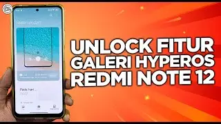 TERBARU! Cara Unlock Fitur Tersembunyi HyperOS Redmi Note 12 - UNLOCK FITUR GALERI HYPEROS!
