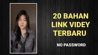 kumpulan 20 bahan link videy viral tiktok terbaru no password 