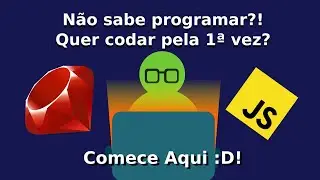 Não sabe programar ?! Comece por aqui :D!