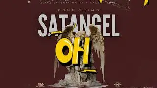 FONG - SATANGEL (EPISODE) - OFFICIAL AUDIO