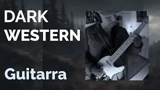 Dark Western Guitar Music - w/TABS