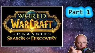 WoW Classic Season Of Discovery ● Part 1 - This Is Wild