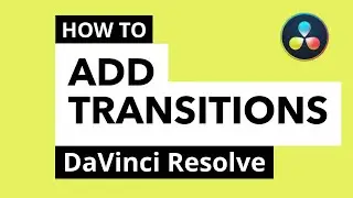 How to add Transitions inside DaVinci Resolve | Tutorial