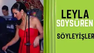 Leyla Soysüren | Söyleyişleri