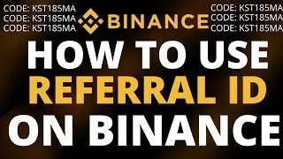 Where To Find Binance Referral ID on Binance? 2021 Binance Referral Code Guide & Code :  KST185MA