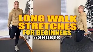 Long Walk Stretches for Beginners