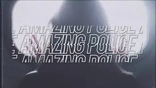 Amazing Police - Late Night (Teaser)