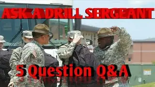 5 things you always wanted to ask a DRILL SERGEANT!!!