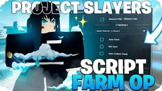 [MELHOR] SCRIPT PROJECT SLAYERS 🔥🔥 ATUALIZADO  AUTO MUGEM/AUTO BOSS FARM /AUTO FARM / AUTO DUNGEON