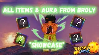 Broly Raid All Drops and Aura *Showcase*(Before Time Rift) | Roblox Dragon Soul