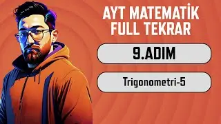AYT Matematik Full Tekrar Kampı | 9.Adım | Trigonometri-5 | 2024 | #aytbitsin