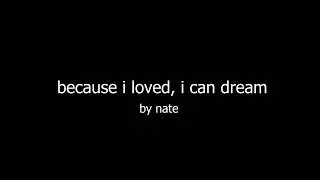 because i loved i can dream (frank watkinson cover)