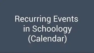 Recurring Events in Schoology