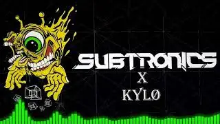 KYLØ - Subtronics