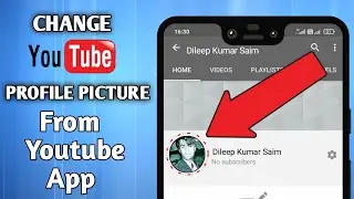 How To Change Youtube Profile Picture On Android 2021 | how to change profile picture on youtube