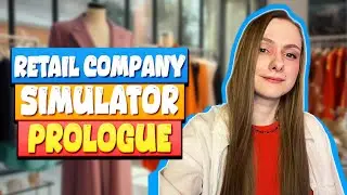 ИГРАЛА В СИМУЛЯТОР И ПРОИГРАЛА ► Retail Company Simulator Prologue