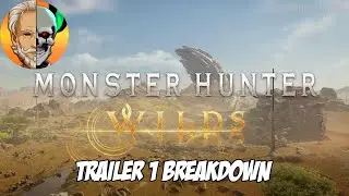 Let the Hype Commence! || Monster Hunter Wilds Trailer 1 Overview