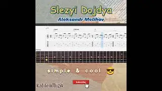 Aleksandr Melihov-Slezyi Dojdya [ Guitar Fingerstyle Cover Tabs | Shorts ]