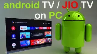 How to Install android TV / JIO TV on Windows 10/11 PC