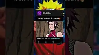 Don’t mess With Naruto🔥 |