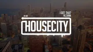 REZarin - I Got That
