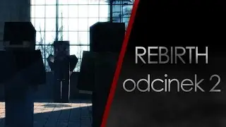 Rebirth - odcinek 2