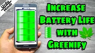 Improve Battery Life On Any Android Device With Greenify (Urdu-Hindi)