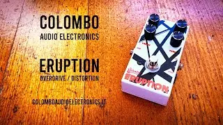 Colombo Audio Electronics: ERUPTION OD/DISTORTION