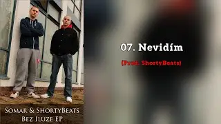 Somar & ShortyBeats - Nevidím