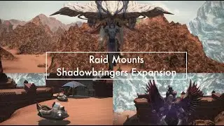 Final Fantasy XIV - Raid Mounts Shadowbringers Expansion