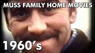 Muss Family Home Movies (1960's)