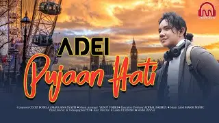 PUJAAN HATI - ADEI [OFFICIAL MV]