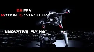 DJI FPV - Motion Controller Review - How to Hand Launch/Catch. The Pro's and Con's.
