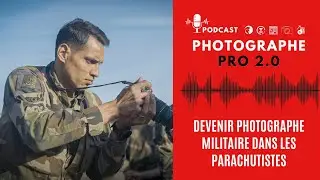 Le métier de photographe-militaire (avec Matthias du 17e RPG)
