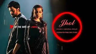 Jhol | Maanu x Annural Khalid | #song #jhol #annuralkhalid