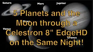 Five Planets with the Celestron 8" EdgeHD Telescope