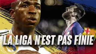 CLASICO REAL - BARCELONE : LA LIGA N'EST PAS FINIE