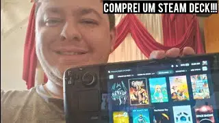 Finalmente comprei o Steam Deck
