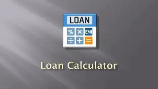Loan Calculator - Mortgage, Car Loan, Student Loan