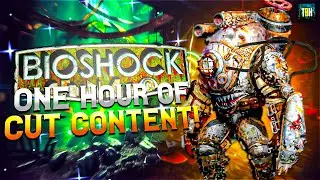 OVER ONE HOUR of REMOVED and Cut Content of Bioshock | (Bioshock, Bioshock 2, Bioshock Infinite)