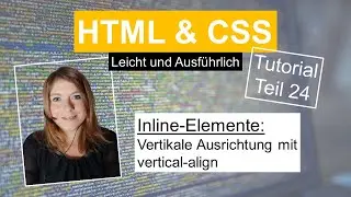 CSS Inline, Vertical-Align, HTML Tutorial deutsch Teil 24