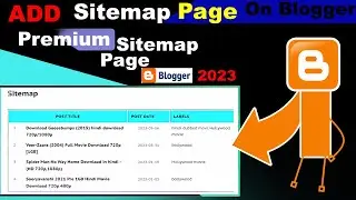 Premium: How to Create HTML Sitemap Page for Blogger Website (2023)|| sitemap page for blogger