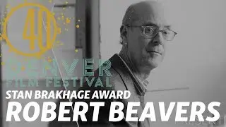 Stan Brakhage Award 2017: Robert Beavers