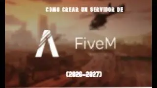 Como crear un servidor de FiveM LocalHost (2026-2027)