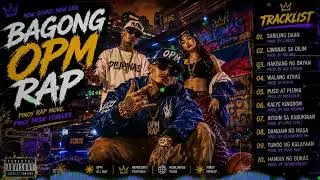 Best OPM Rap Songs 2026 🔥 Trending Pinoy Rap Playlist