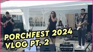 Grvsshopper 2.0 PORCHFEST 2024 | VLOG PT.2 | SunfyreTV
